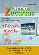 2/2 a las 18:00, presentación de LOS DIENTES DE ZACARÍAS en FNAC Valencia
