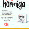 10/11 Presentación de MI AMIGA LA HORMIGA, en San Fernando de Henares