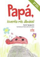 Papá, ¿cuenta mis dibujos!, 2 ed. en las redes sociales de su autor, Xavier Eguiguren