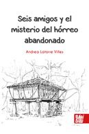 Seis amigos y el misterio del hórreo abandonado en la Feria del Libro de Alicante